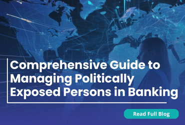 Managing Peps In Banking | Comprehensive Guide